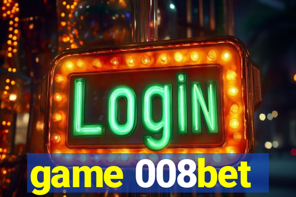 game 008bet